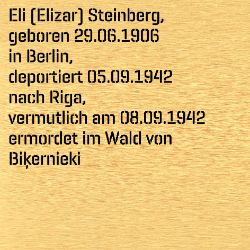 Eli Steinberg, Geburtsdatum:: 29.06.1906, Geburtsort:: Berlin, Todesort:: Riga