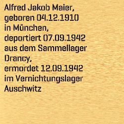 Alfred Jakob Maier, Geburtsdatum:: 04.12.1910, Geburtsort:: München, Todesdatum:: 12.09.1942, Todesort:: Auschwitz