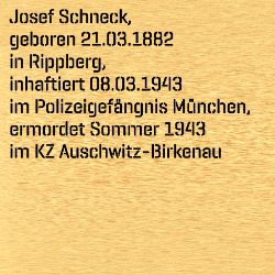 Josef Schneck, Geburtsdatum:: 21.03.1882, Geburtsort:: Rippberg, Todesdatum:: 13.06.1943, Todesort:: KZ Auschwitz
