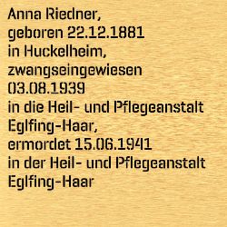 Anna Riedner, Geburtsdatum:: 02.12.1881, Todesdatum:: 15.06.1941, Todesort:: Heil- und Pflegeanstalt Eglfing-Haar