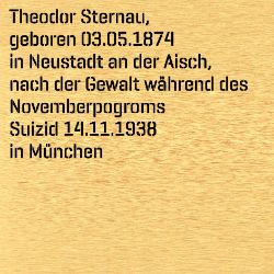 Theodor Sternau, Geburtsdatum:: 03.05.1874, Geburtsort:: Neustadt an der Aisch, Todesdatum:: 14.11.1938, Todesort:: München