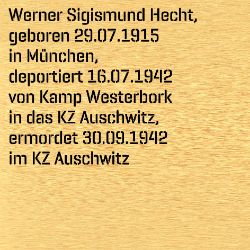 Werner Sigismund Hecht, Geburtsdatum:: 29.07.1915, Geburtsort:: München, Todesdatum:: 30.09.1942, Todesort:: Auschwitz