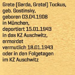 Grete (Gerda, Gretel) Tockus, Geburtsdatum:: 03.04.1908, Geburtsort:: München, Todesdatum:: 31.12.1943, Todesort:: Auschwitz