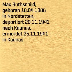 Max Rothschild, Geburtsdatum:: 18.04.1886, Geburtsort:: Nordstetten, Kr. Horb, Todesdatum:: 25.11.1941, Todesort:: Kaunas