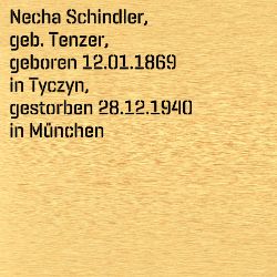 Necha Schindler, Geburtsdatum:: 12.01.1869, Geburtsort:: Tyczyn, Galizien, Todesdatum:: 28.12.1940, Todesort:: München